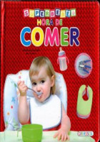 Super Bebê - Hora de comer 