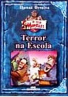 Coleção os Meus Monstros - Terror na Escola 