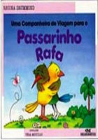 Uma companheira de viagem para o passarinho Rafa 