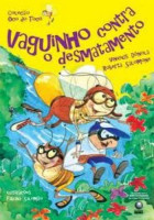 Col. Oco do Toco - Vaguinho contra o desmatamento 