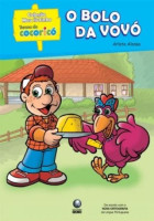 Col. Meu Livrinho Turma do Cocoricó - O bolo da vovó 