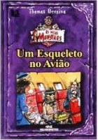 Coleção os Meus Monstros - Um Esqueleto no Avião 