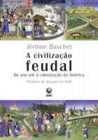 A civilização feudal 