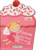 Fadinhas Cheirosas - A Fada Dadá e a Visita da Vovó 