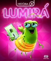 Projeto Lumirá História 2° Ano 