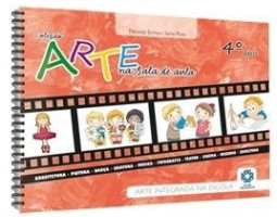 Arte na Sala de Aula 4. Ano 