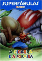 Superfábulas - A Cigarra e a Formiga 