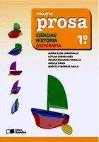 Projeto Prosa Ciências, História e Geografia 1º Ano 2ª Ed 