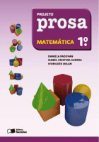 Projeto Prosa Matemática 1º Ano - 3ª Edição 