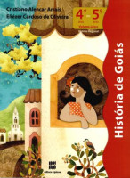 História de Goiás 4º ou 5º Ano Volume Único 