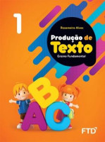 Produção de Textos 1º Ano - 1ª Edição 