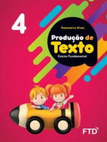 Produção de Textos 4º Ano - 1ª Edição 