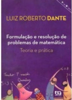 Formulação e Resolução de Problemas de Matemática Teoria e Prática