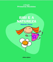 Bibi e a Natureza - Coleção Primeiras Decisões 