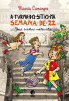 A turma do Sítio na Semana de 22 