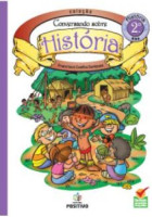 História - Conversando sobre História 2º Ano 