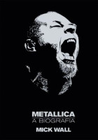 Metallica - A Biografia 