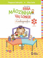 Essa Mãozinha Vai Longe Caligrafia 2º Ano - Nova Edição 