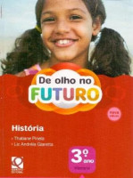 De Olho no Futuro - História 3º Ano - 1ª Edição 