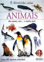 É divertido colar animais dos mares, rios... e muito mais 