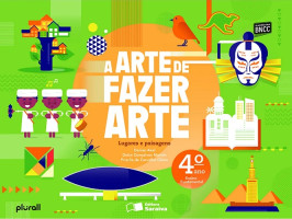 A Arte de Fazer Arte 4º Ano - Lugares e Paisagens 