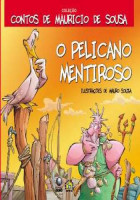 Contos Maurício de Sousa - Pelicano Mentiroso 