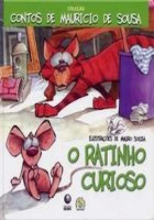 Contos Maurício de Sousa - O ratinho curioso 