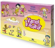 Vamos Trabalhar Caderno de Atividades Educação Infantil 1 - Linguagem, Matemática e Natureza e Sociedade