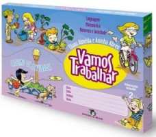 Vamos Trabalhar Caderno de Atividades Educação Infantil 2  - Linguagem, Matemática e Natureza e Sociedade