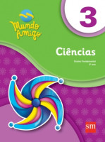 Mundo Amigo Ciências 3º Ano 