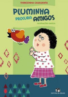 Pluminha Procura Amigos - Coleção Criança e Bichos