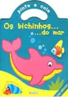 Pinte e Cole - Os Bichinhos do mar 