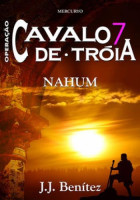Operação Cavalo de Tróia Volume 07 - Nahum 