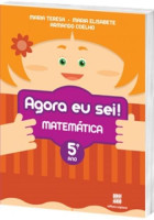 Agora eu Sei! Matemática 5º Ano - 3ª Edição 