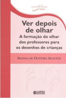 Ver Depois Olhar - A Formação do Olhar Dos Professores Para  