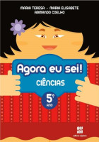 Agora eu Sei! Ciências 5º Ano - 3ª Edição 