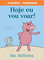 Hoje eu vou voar! 