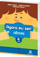 Agora eu Sei! Ciências 4º Ano - 3ª Edição 