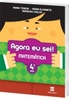 Agora eu Sei! Matemática 4º Ano - 3ª Edição 