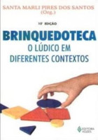 Brinquedoteca o Lúdico em Diferentes Contextos 