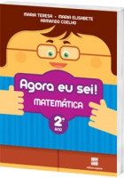 Agora eu Sei! Matemática 2º Ano - 3ª Edição 