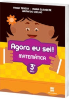 Agora eu Sei! Matemática 3º Ano - 3ª Edição 