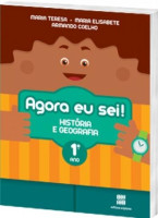 Agora eu Sei! História e Geografia 1º Ano 