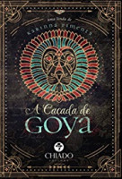 A Caçada de Goya 