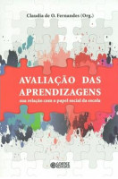 Avaliacao das aprendizagens sua relacao com o papel social da escola