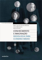 Conhecimento e Imaginação - sociologia para o ensino médio 