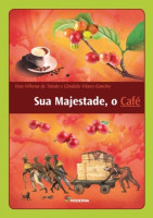 Sua Majestade o Café 