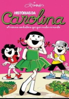 Histórias de Carolina - A Menina Sonhadora Que Quer Mudar o  