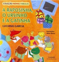 A Raposinha, o Ursinho e a Gatinha 