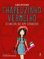 Chapeuzinho Vermelho: o valor de um sorriso 